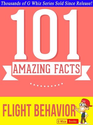 cover image of Flight Behavior--101 Amazing Facts You Didn't Know